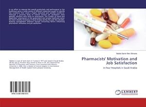 Image du vendeur pour Pharmacists' Motivation and Job Satisfaction mis en vente par BuchWeltWeit Ludwig Meier e.K.
