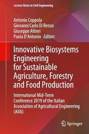 Immagine del venditore per Innovative Biosystems Engineering for Sustainable Agriculture, Forestry and Food Production venduto da BuchWeltWeit Ludwig Meier e.K.