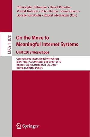 Seller image for On the Move to Meaningful Internet Systems: OTM 2019 Workshops for sale by BuchWeltWeit Ludwig Meier e.K.