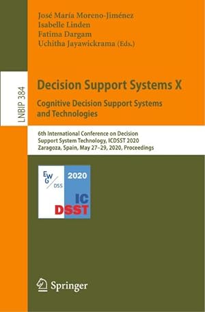 Bild des Verkufers fr Decision Support Systems X: Cognitive Decision Support Systems and Technologies zum Verkauf von BuchWeltWeit Ludwig Meier e.K.