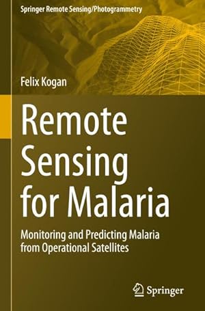 Immagine del venditore per Remote Sensing for Malaria venduto da BuchWeltWeit Ludwig Meier e.K.
