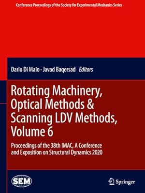 Immagine del venditore per Rotating Machinery, Optical Methods & Scanning LDV Methods, Volume 6 venduto da BuchWeltWeit Ludwig Meier e.K.