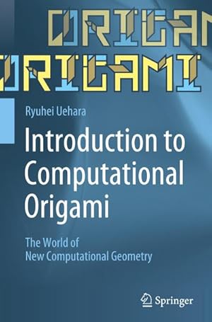 Seller image for Introduction to Computational Origami for sale by BuchWeltWeit Ludwig Meier e.K.