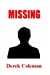 Seller image for Missing (Dean and Steph) (Volume 6) [Soft Cover ] for sale by booksXpress