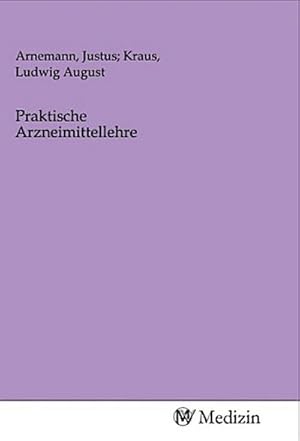 Seller image for Praktische Arzneimittellehre for sale by BuchWeltWeit Ludwig Meier e.K.