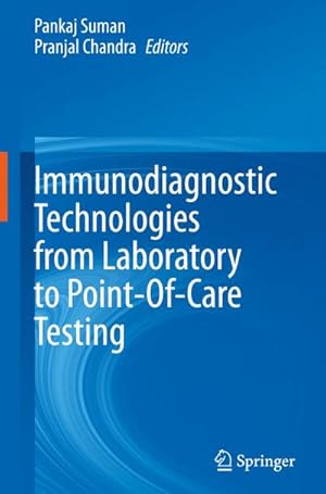 Imagen del vendedor de Immunodiagnostic Technologies from Laboratory to Point-Of-Care Testing a la venta por BuchWeltWeit Ludwig Meier e.K.