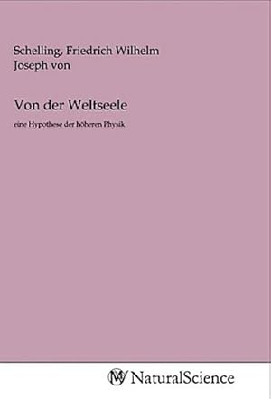 Seller image for Von der Weltseele for sale by BuchWeltWeit Ludwig Meier e.K.