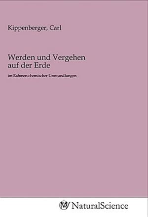 Imagen del vendedor de Werden und Vergehen auf der Erde a la venta por BuchWeltWeit Ludwig Meier e.K.