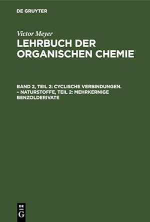 Seller image for Cyclische Verbindungen.  Naturstoffe, Teil 2: Mehrkernige Benzolderivate for sale by BuchWeltWeit Ludwig Meier e.K.