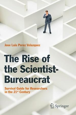 Seller image for The Rise of the Scientist-Bureaucrat for sale by BuchWeltWeit Ludwig Meier e.K.