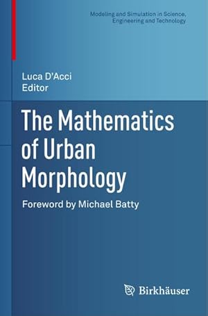 Seller image for The Mathematics of Urban Morphology for sale by BuchWeltWeit Ludwig Meier e.K.