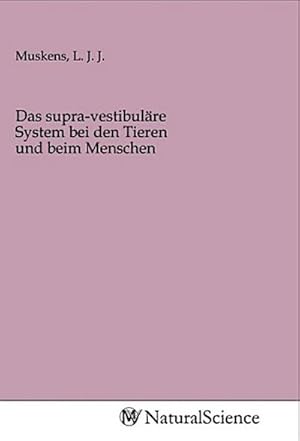 Seller image for Das supra-vestibulre System bei den Tieren und beim Menschen for sale by BuchWeltWeit Ludwig Meier e.K.