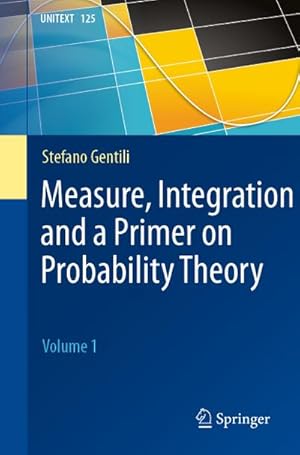 Imagen del vendedor de Measure, Integration and a Primer on Probability Theory a la venta por BuchWeltWeit Ludwig Meier e.K.