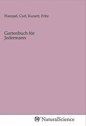 Bild des Verkufers fr Gartenbuch fr Jedermann zum Verkauf von BuchWeltWeit Ludwig Meier e.K.