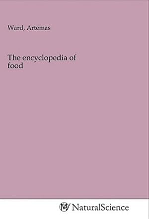 Seller image for The encyclopedia of food for sale by BuchWeltWeit Ludwig Meier e.K.