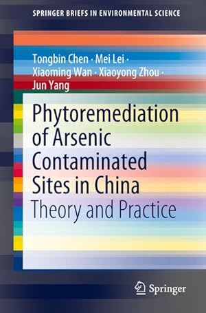 Imagen del vendedor de Phytoremediation of Arsenic Contaminated Sites in China a la venta por BuchWeltWeit Ludwig Meier e.K.