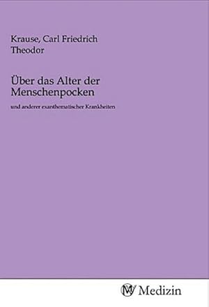 Image du vendeur pour ber das Alter der Menschenpocken mis en vente par BuchWeltWeit Ludwig Meier e.K.