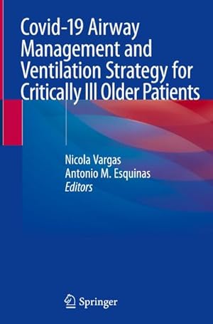 Seller image for Covid-19 Airway Management and Ventilation Strategy for Critically Ill Older Patients for sale by BuchWeltWeit Ludwig Meier e.K.