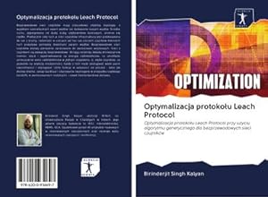 Seller image for Optymalizacja protokou Leach Protocol for sale by BuchWeltWeit Ludwig Meier e.K.