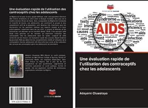 Seller image for Une valuation rapide de l'utilisation des contraceptifs chez les adolescents for sale by BuchWeltWeit Ludwig Meier e.K.