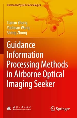 Imagen del vendedor de Guidance Information Processing Methods in Airborne Optical Imaging Seeker a la venta por BuchWeltWeit Ludwig Meier e.K.