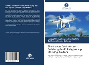Imagen del vendedor de Einsatz von Drohnen zur Erzielung des Eukalyptus spp Stacking-Faktors a la venta por BuchWeltWeit Ludwig Meier e.K.