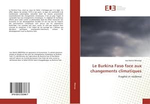 Imagen del vendedor de Le Burkina Faso face aux changements climatiques a la venta por BuchWeltWeit Ludwig Meier e.K.