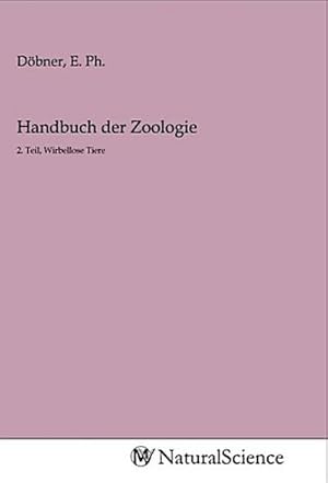 Immagine del venditore per Handbuch der Zoologie venduto da BuchWeltWeit Ludwig Meier e.K.