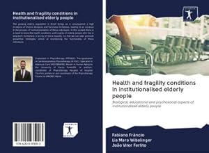 Image du vendeur pour Health and fragility conditions in institutionalised elderly people mis en vente par BuchWeltWeit Ludwig Meier e.K.