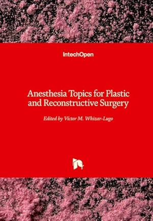 Imagen del vendedor de Anesthesia Topics for Plastic and Reconstructive Surgery a la venta por BuchWeltWeit Ludwig Meier e.K.