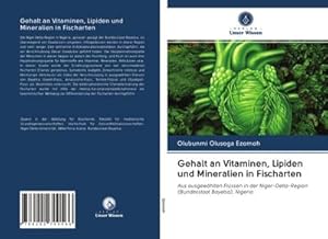Seller image for Gehalt an Vitaminen, Lipiden und Mineralien in Fischarten for sale by BuchWeltWeit Ludwig Meier e.K.