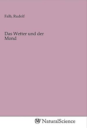 Imagen del vendedor de Das Wetter und der Mond a la venta por BuchWeltWeit Ludwig Meier e.K.