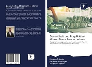 Image du vendeur pour Gesundheit und Fragilitt bei lteren Menschen in Heimen mis en vente par BuchWeltWeit Ludwig Meier e.K.