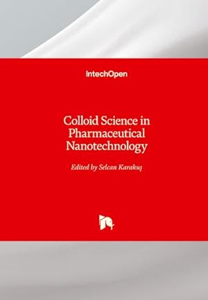 Seller image for Colloid Science in Pharmaceutical Nanotechnology for sale by BuchWeltWeit Ludwig Meier e.K.