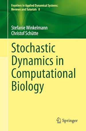 Immagine del venditore per Stochastic Dynamics in Computational Biology venduto da BuchWeltWeit Ludwig Meier e.K.
