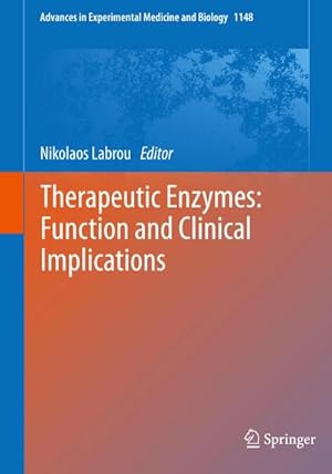 Image du vendeur pour Therapeutic Enzymes: Function and Clinical Implications mis en vente par BuchWeltWeit Ludwig Meier e.K.
