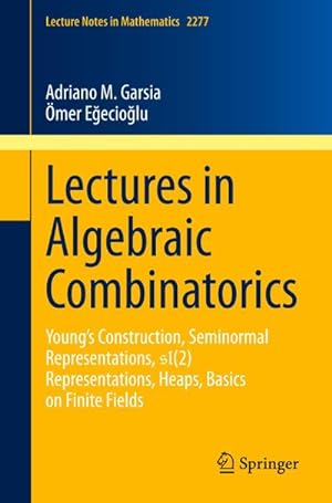 Seller image for Lectures in Algebraic Combinatorics for sale by BuchWeltWeit Ludwig Meier e.K.