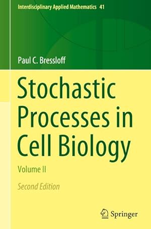 Seller image for Stochastic Processes in Cell Biology for sale by BuchWeltWeit Ludwig Meier e.K.