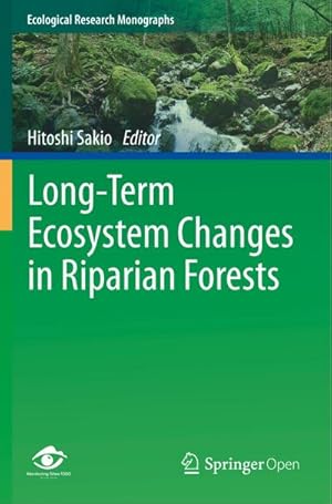 Image du vendeur pour Long-Term Ecosystem Changes in Riparian Forests mis en vente par BuchWeltWeit Ludwig Meier e.K.