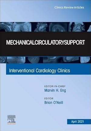 Seller image for Mechanical Circulatory Support, an Issue of Interventional Cardiology Clinics for sale by BuchWeltWeit Ludwig Meier e.K.