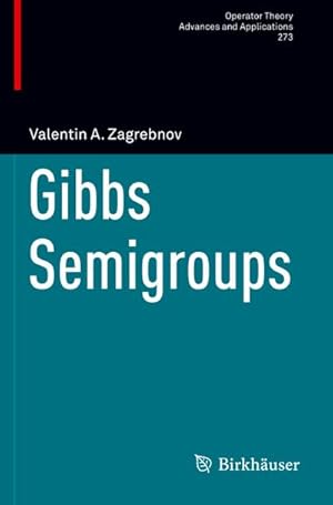 Seller image for Gibbs Semigroups for sale by BuchWeltWeit Ludwig Meier e.K.