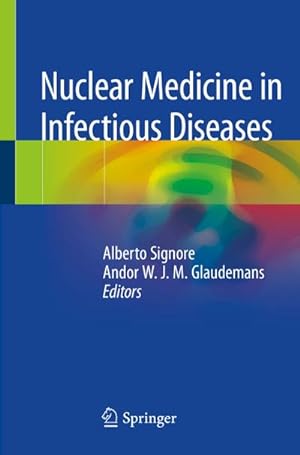 Image du vendeur pour Nuclear Medicine in Infectious Diseases mis en vente par BuchWeltWeit Ludwig Meier e.K.