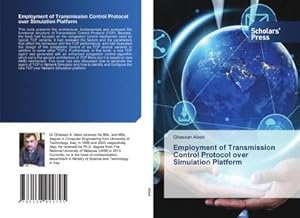 Seller image for Employment of Transmission Control Protocol over Simulation Platform for sale by BuchWeltWeit Ludwig Meier e.K.