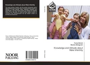 Immagine del venditore per Knowledge and Attitude about Male Infertility venduto da BuchWeltWeit Ludwig Meier e.K.