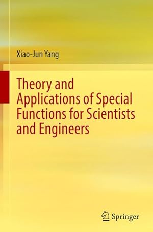 Bild des Verkufers fr Theory and Applications of Special Functions for Scientists and Engineers zum Verkauf von BuchWeltWeit Ludwig Meier e.K.