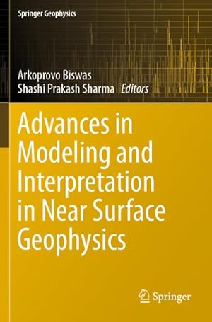 Immagine del venditore per Advances in Modeling and Interpretation in Near Surface Geophysics venduto da BuchWeltWeit Ludwig Meier e.K.