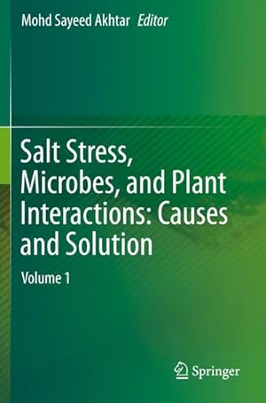 Immagine del venditore per Salt Stress, Microbes, and Plant Interactions: Causes and Solution venduto da BuchWeltWeit Ludwig Meier e.K.