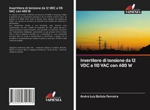 Seller image for Invertitore di tensione da 12 VDC a 110 VAC con 600 W for sale by BuchWeltWeit Ludwig Meier e.K.