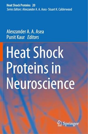 Seller image for Heat Shock Proteins in Neuroscience for sale by BuchWeltWeit Ludwig Meier e.K.