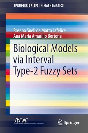Immagine del venditore per Biological Models via Interval Type-2 Fuzzy Sets venduto da BuchWeltWeit Ludwig Meier e.K.